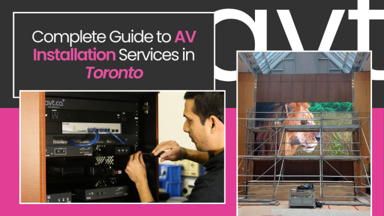 Complete Guide to AV Installation Services in Toronto